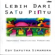 Lebih dari satu pintu : inspirasi kreativitas parenting